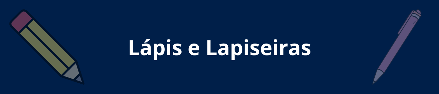 L�pis e Lapiseiras