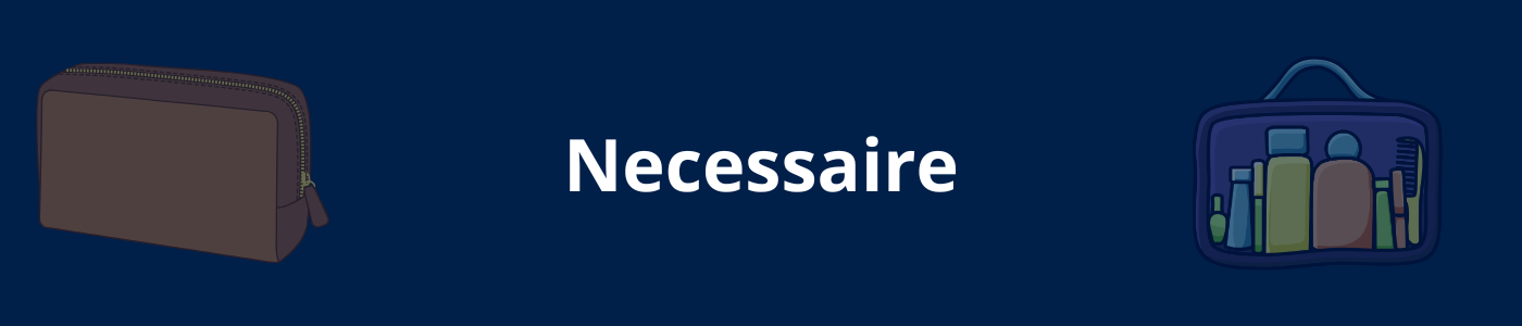 Necessaire